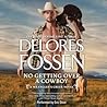 No Getting Over a Cowboy by Delores Fossen
