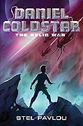 Daniel Coldstar #1: The Relic War
