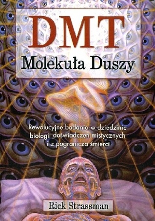 DMT. Molekuła duszy