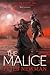 The Malice (The Vagrant Trilogy)