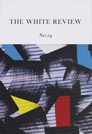 The White Review, No. 19