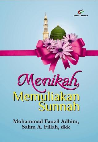 Menikah Memuliakan Sunnah (Paperback)