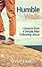 Humble Walk: Lessons from a...