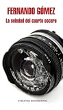 La soledad del cuarto oscuro by Fernando Gómez