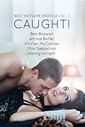 Best Hotwife Erotica Vol.3: Caught!