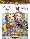 Creative Haven Playful Puppies Coloring Book: Relax & Find Your True Colors (Adult Coloring Books: Pets) Creative Haven Playful Puppies Coloring Book: Relax & Find Your True Colors (Adult Coloring Books: Pets)