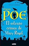 El joven Poe #2:El extraño crimen de Mary Roget El joven Poe #2:El extraño crimen de Mary Roget