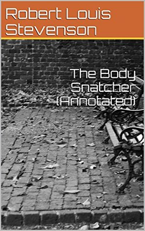 The Body Snatcher (Annotated)