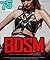 EROTICA: BDSM BONDAGE TABOO ROMANCE: 75 SEX BOOKS: Submissive, Force Submission, Bare Bottom Spanking, S&M, Exhibitionist, Master & Slave Short Erotica Stories Series Bundle/Collection