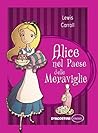 Alice nel paese delle meraviglie (Classici) by Lewis Carroll