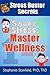 Stress Buster Secrets: Shake Stress, Manage Wellness (Stress Buster Series Book 1)