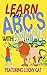Learn the ABCs with Animals (Lucky Cat Educational Series Book 2)
