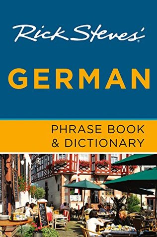 Rick Steves' German Phrase Book & Dictionary (Kindle Edition)