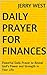 Daily Prayer for Finances: Powerful Daily Prayer to Reveal God's Power and Strength in Your Life.