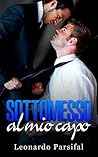 Sottomesso al mio capo by Leonardo Parsifal