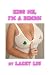 Kiss Me, I'm a Bimbo!: A Bi...
