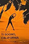 Ti sogno California