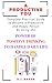 A Productive You: Complete Guide to Become a Productive and Happy Person By Using The Power Of Positive Thinking To Handle Daily Life