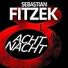 AchtNacht by Sebastian Fitzek