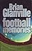 Brian Glanville: Football M...