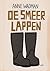 De Smeerlappen - Boerenroman by Anne Wadman