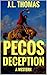 Pecos Deception (Wild Pecan...