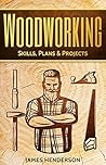 Woodworking: Skil...