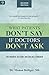 What Patients Don't Say If Doctors Don't Ask: The mindful patient doctor relationship