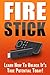 FIRE STICK: Learn How to Un...