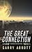 The Great Connection: Worlds in Waiting