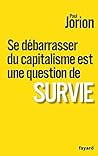 Se débarrasser du capitalisme est une question de survie (French Edition)