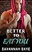 Better to Eat You