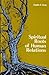 Spiritual Roots of Human Relations by Stephen R. Covey
