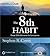 The 8th Habit: From Effectiveness to Greatness