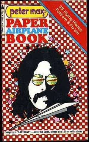 Peter Max Paper Airplane Book (Paperback)