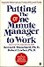 Putting The One Minute Manager to Work by Kenneth Blanchard