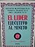 El Lider Ejecutivo Al Minuto / Leadership and the One Minute ... by Kenneth H. Blanchard