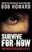 Survive for Now (The Infect...