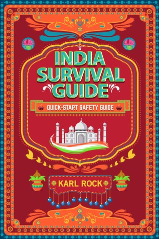 India Survival Guide (Quick-Start Safety Guide)