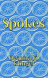 Spokes by Deanna K. Klingel