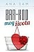 Bar-kod mog života by Anna Sam