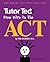 Tutor Ted's Free Introduction to the ACT by Ted Dorsey