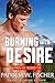 Burning with Desire (Men of...