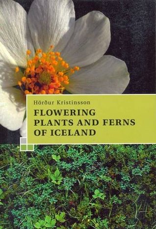 A Guide to the Flowering Plants and Ferns of Iceland (Paperback)