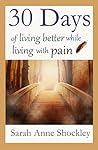 30 Days of Living Better While Living With Pain