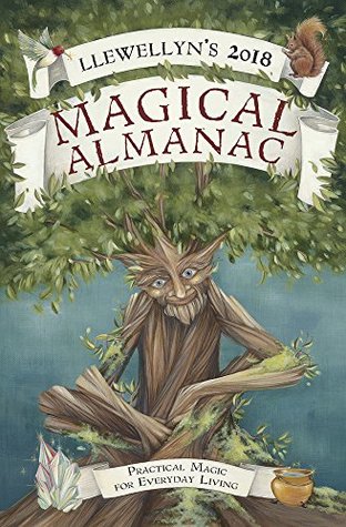Llewellyn's 2018 Magical Almanac: Practical Magic for Everyday Living (Kindle Edition)
