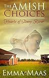 The Amish Choices (Hearts of Stoney River #3)