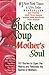 Chicken Soup For The Mother's Soul by Jack; Mark Victor Hansen; J...