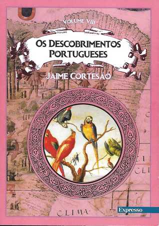 Os Descobrimentos Portugueses - volume 8