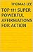Top 111 Super Powerful Affirmations For Action